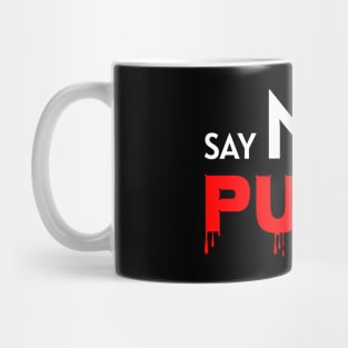 SAY NO TO PUTIN PROTEST RUSSIAN INVASION STAND WITH UKRAINE AND KAZAKHSTAN Mug